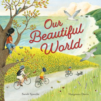 Our Beautiful World Sarah Speedie