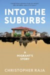 Into the Suburbs - A Migrant's Story