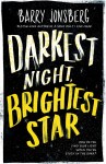 Darkest Night Brightest Star