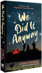 We Did It Anyway